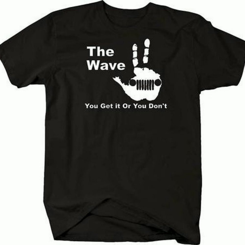 Vintage Jeep Shirt, The Jeep Wave - You Get it Or You Don't T shirt, Jeep Lovers